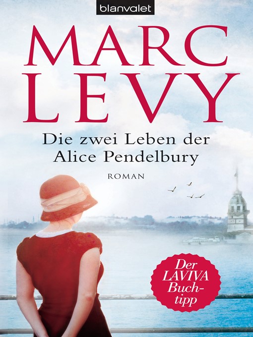 Titeldetails für Die zwei Leben der Alice Pendelbury: Roman nach Marc Levy - Verfügbar